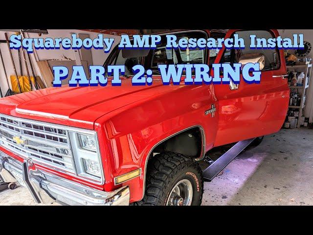 AMP Research Install Part 2: Wiring Squarebody Truck / Any Classic Vehicle