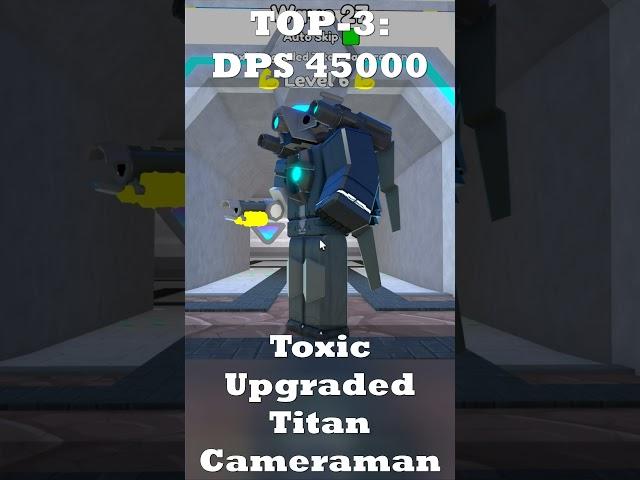 Top 5 Titan Cameraman by DPS Roblox Toilet Tower Defense