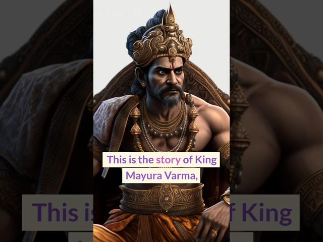 SCHOLAR TO A KING : JOURNEY OF KING MAYURA VARMA #india #history #viral