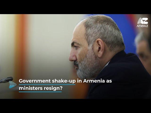 Government shake-up in Armenia as ministers resign?