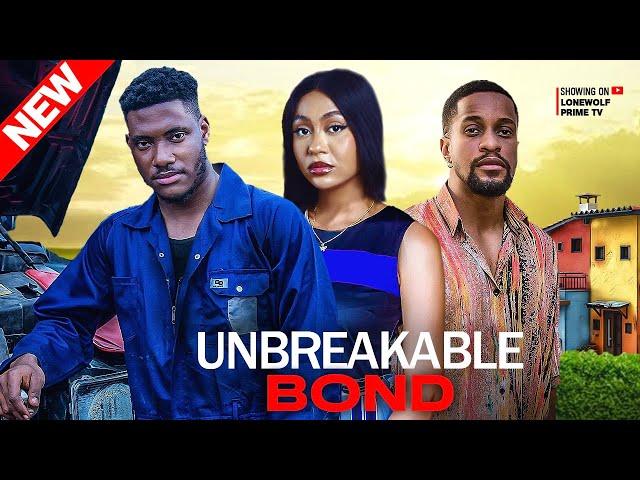 UNBREAKABLE BOND (New movie)- Stefania Bassey, Chidi Dike, Ichie Fuego Latest trending movie 2024