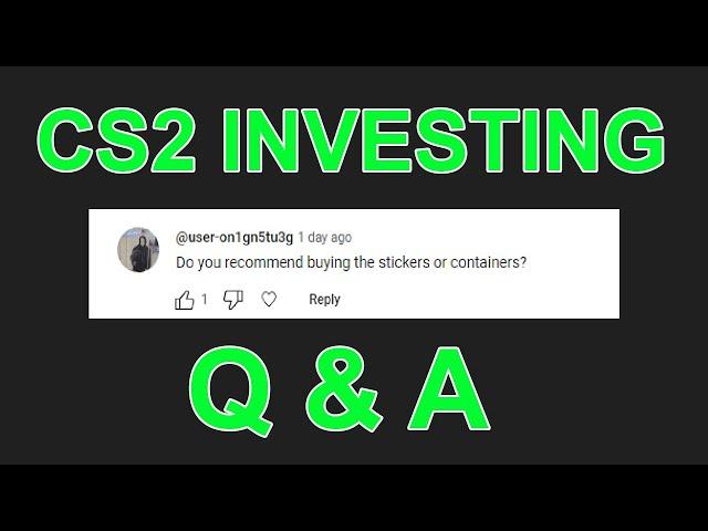 CS2 Investing Q&A