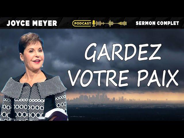 Gardez votre paix | Vivre au quotidien | Joyce Meyer Francophonie