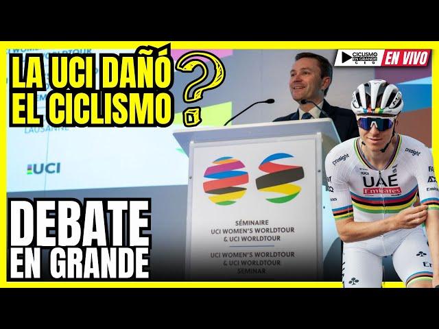 LA UCI DAÑÓ EL CICLISMO CON LA CATEGORIZACIÓN ? DEBATE EN GRANDE