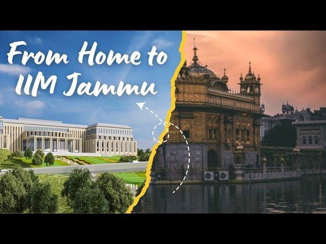 From Amritsar to IIM Jammu: My MBA Journey Begins! 