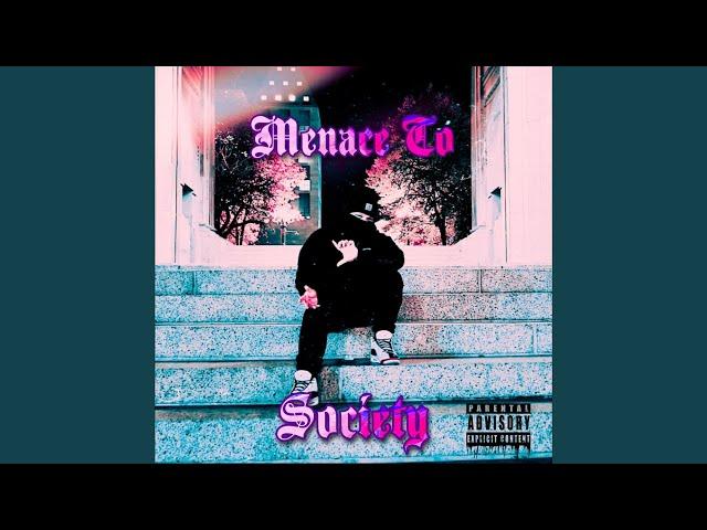 Menace to Society