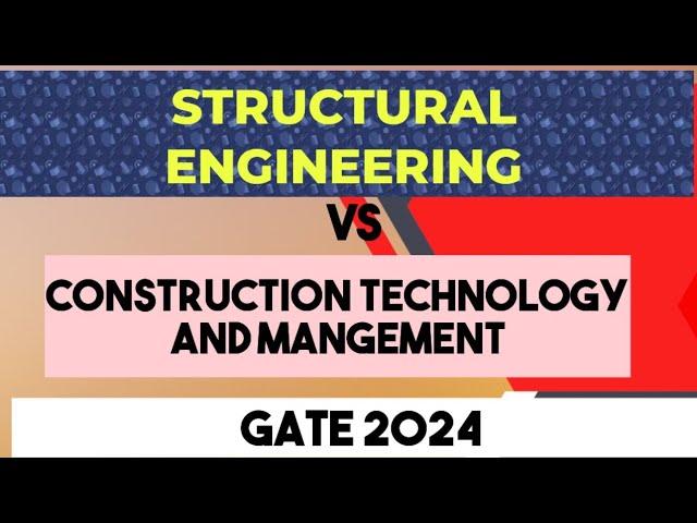 Structural engineering vs CTM |comparison|job profile and career| Gate 2024.