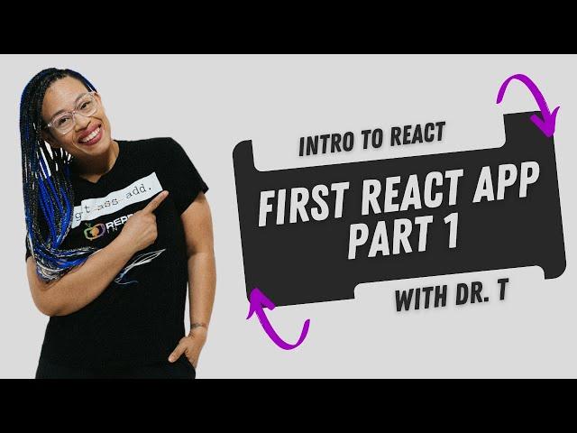 Part 1 - First React App