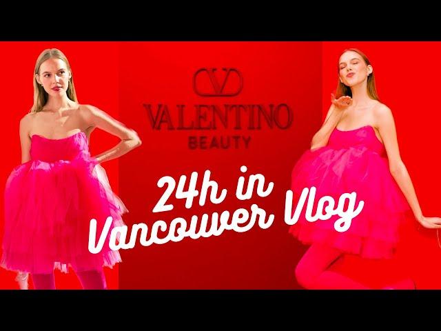 24h in Vancouver | Valentino Beauty Vlog