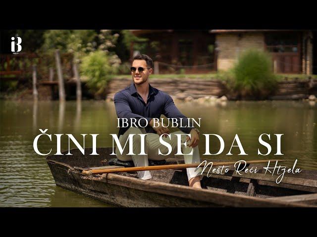 IBRO BUBLIN - ČINI MI SE DA SI NEŠTO REĆI HTJELA (OFFICIAL VIDEO)