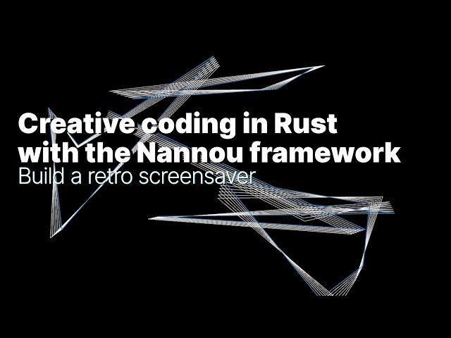 Creative coding in Rust: re-creating a retro screensaver