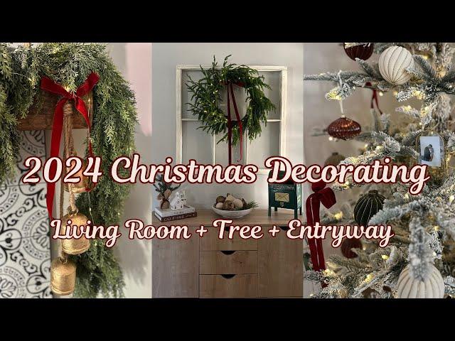 NEW! 2024 CHRISTMAS DECORATING | CHRISTMAS DECORATE WITH ME | COZY CHRISTMAS LIVING ROOM ENTRY WAY