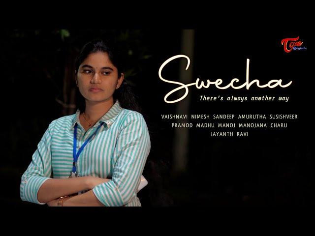 SWECHA | Telugu ShortFilm | Nimesh Nistan Kancharana | Amurutha Varshini Boyana | TeluguOneOriginals