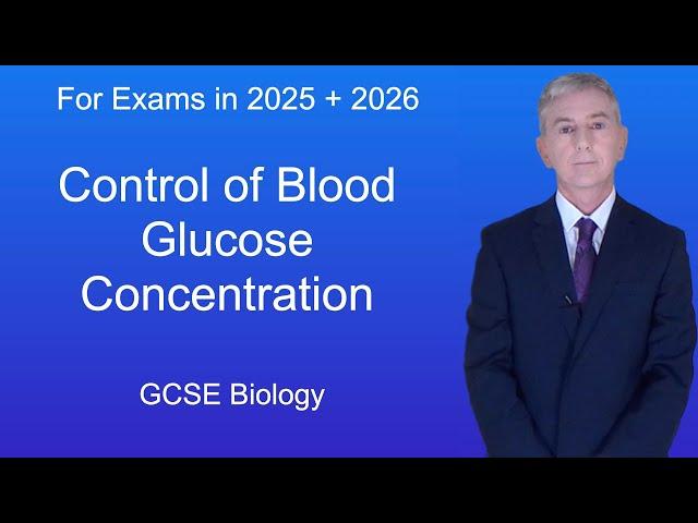 GCSE Biology Revision "Control of Blood Glucose Concentration"