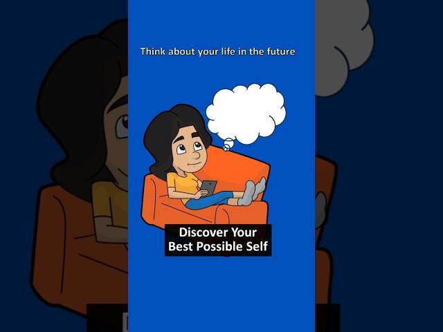 Imagine Your Future & Find Your Best Possible Self