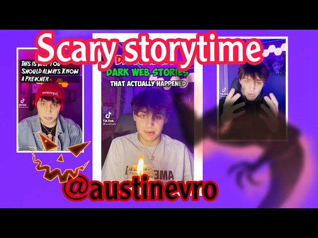 Tiktok scary storytime of @austinvro