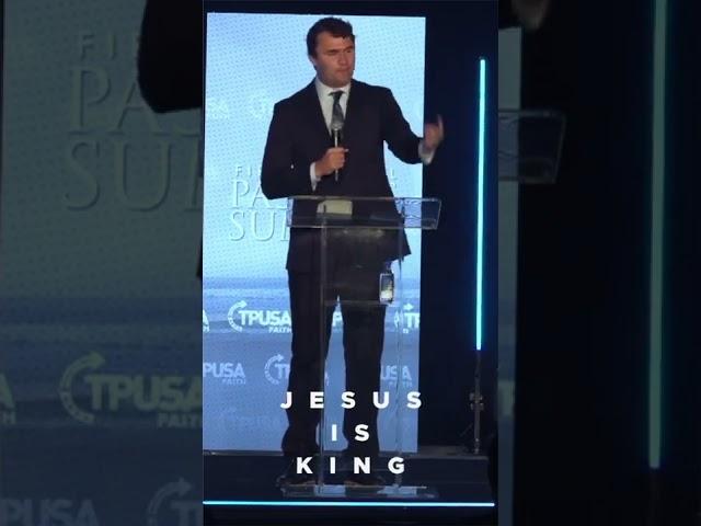 Charlie Kirk on what TPUSA Faith believes. “Jesus is King”