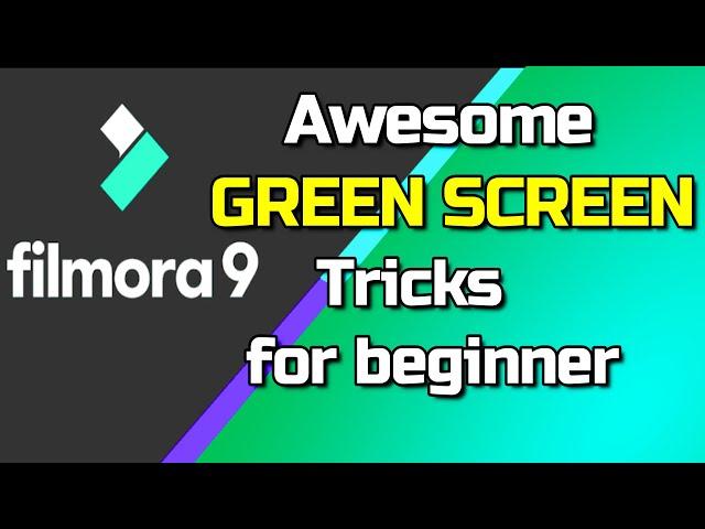 Filmora 9: Filmora 9 tips and Tricks| Green screen Video Editing Tutorial