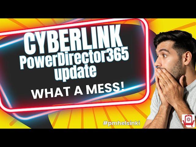 PowerDirector  "Update Disaster: What Went Wrong?"