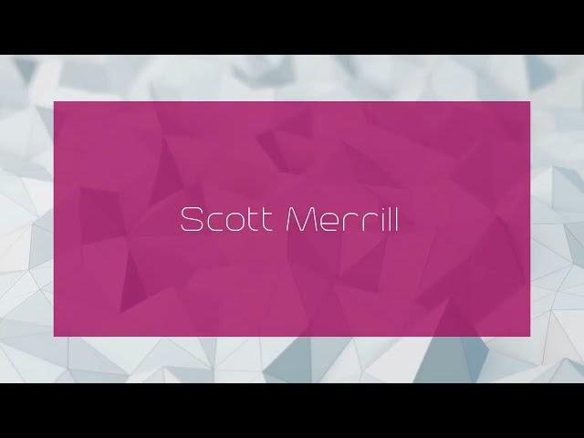 Scott Merrill - appearance