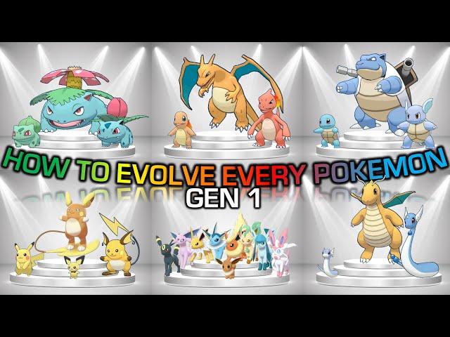 How To Evolve Every Pokemon From 1st Gen