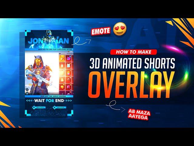 Make This 3D  Animated Shorts Overlay for Your Gaming Channel | 3d Animated Shorts Overlay Tutorial