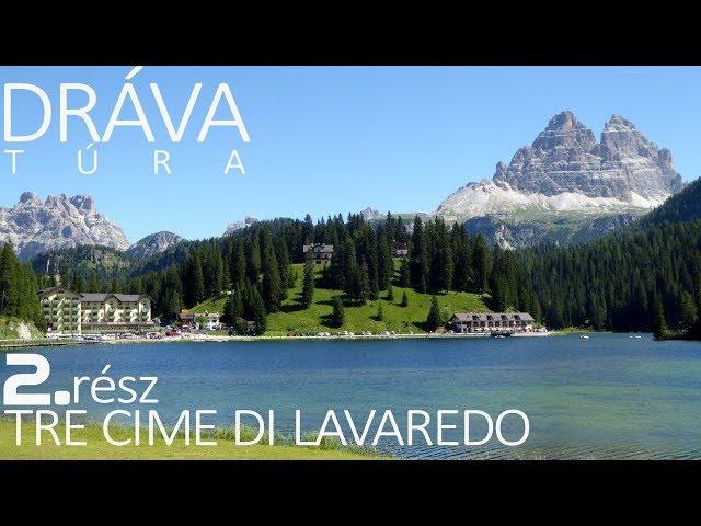 Dráva túra 2. rész: Tre Cime di Lavaredo