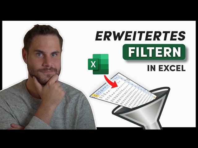 MEHR Kontrolle deiner Daten durch erweitertes Filtern in Excel