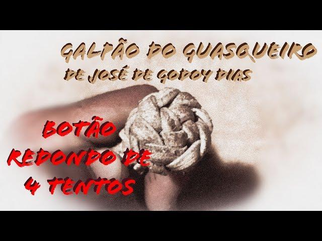 Botão de 4 tentos redondo - Galpão do Guasqueiro