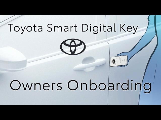 Toyota Smart Digital Key : For Owners