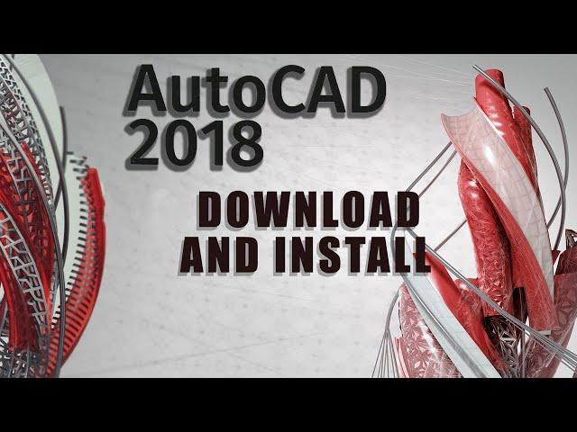 How to Download and install AutoCAD 2018