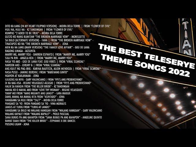 The Best Teleserye Theme Songs 2022 | Non-Stop