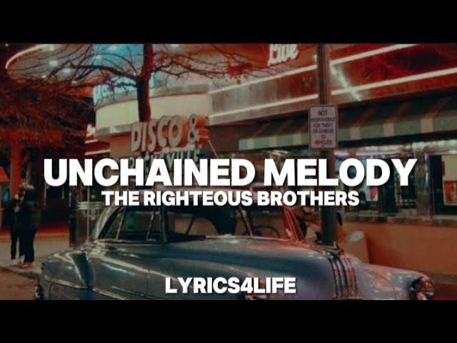 The Righteous Brothers - Unchained Melody (Lyrics)