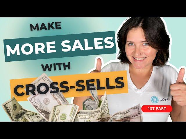 7 Super Effective Cross-Selling Strategies to Maximize Profits In eCommerce