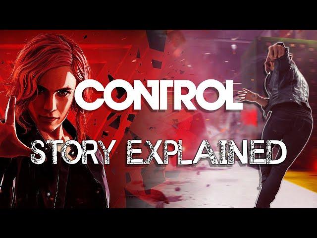 Control - Story Explained