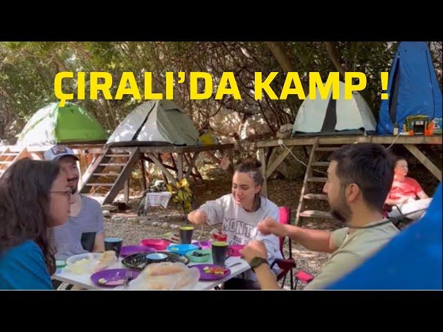 KAMP GÜNLÜKLERİ // Antalya // Çıralı