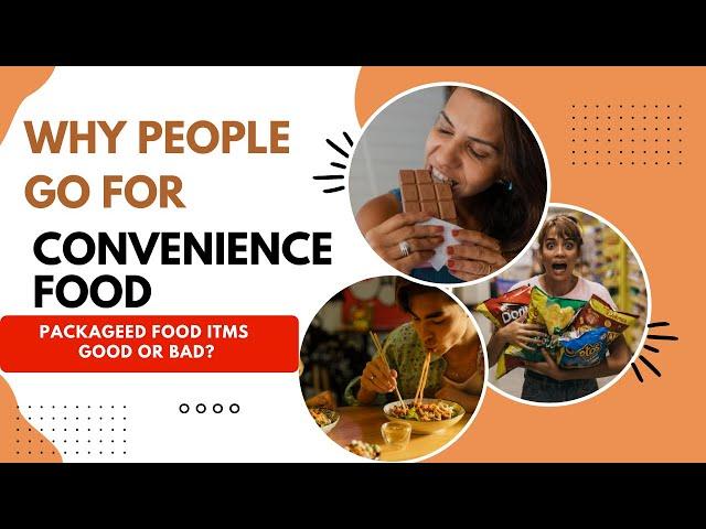 Convenience food, convenience food types/classification, advantages and disadvantages