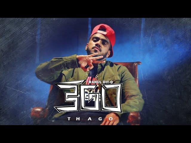 RAHUL DIT-O | THAGO | OFFICIAL MUSIC VIDEO | #Thago | #RahulDito