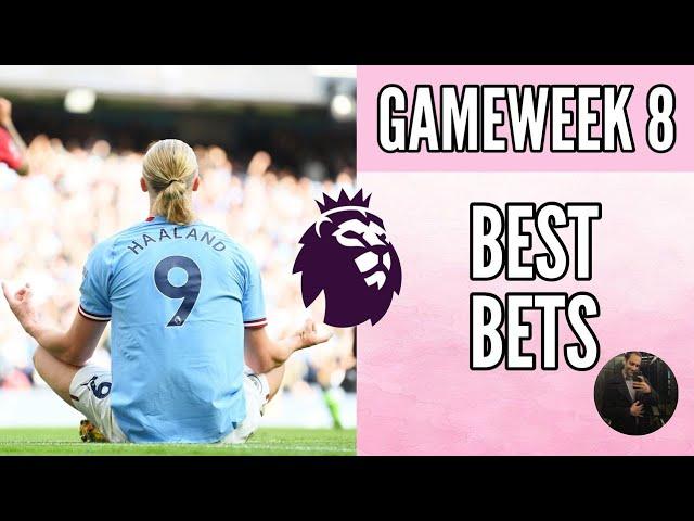 English Premier League Predictions - EPL Week 8 Best Bets 