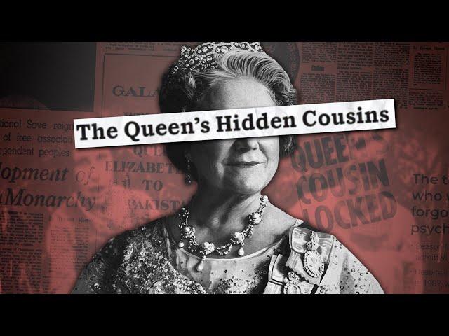 The Dark Side of the Royal Family: The Queen's Cousins