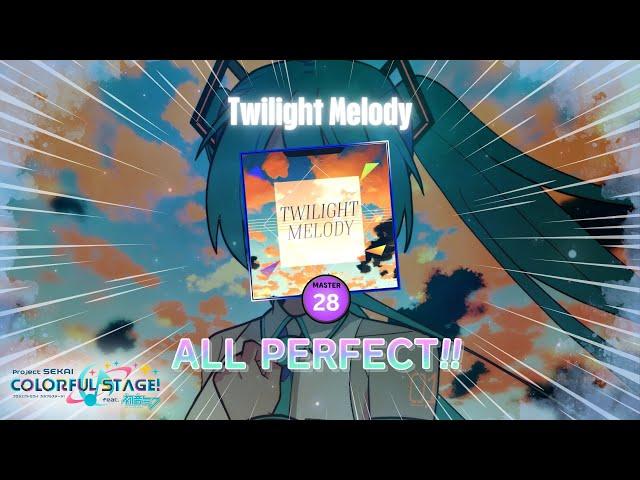 【Project Sekai】 Twilight Melody Master 28 『ALL PERFECT』