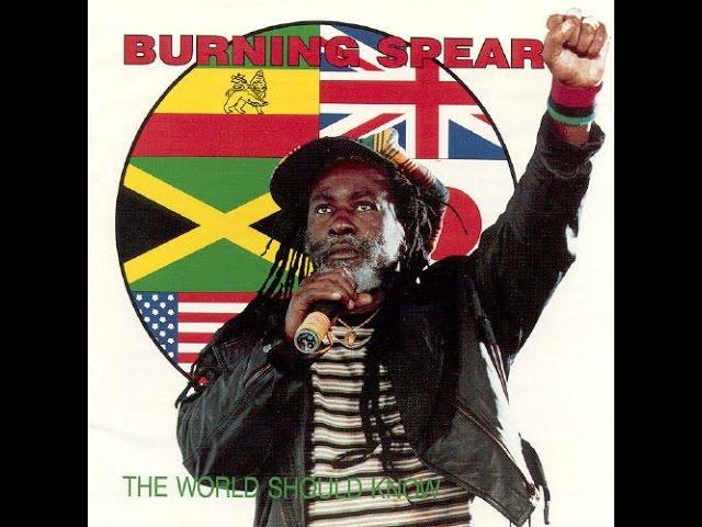 BURNING SPEAR - I Stand Strong (The World Should Know)