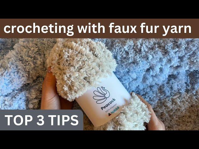 TOP 3 TIPS for CROCHETING with FAUX FUR yarn | make it fun!