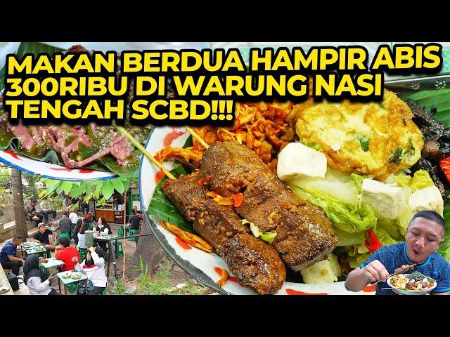 WARUNG NASI YG BIKIN HEBOH SOSMED DI SCBD!!! ABIS HAMPIR 300RIBU DISINI!