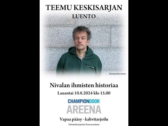 Teemu Keskisarja, Nivalan ihmisten historiaa - Championdoor Areena 10.08.2024