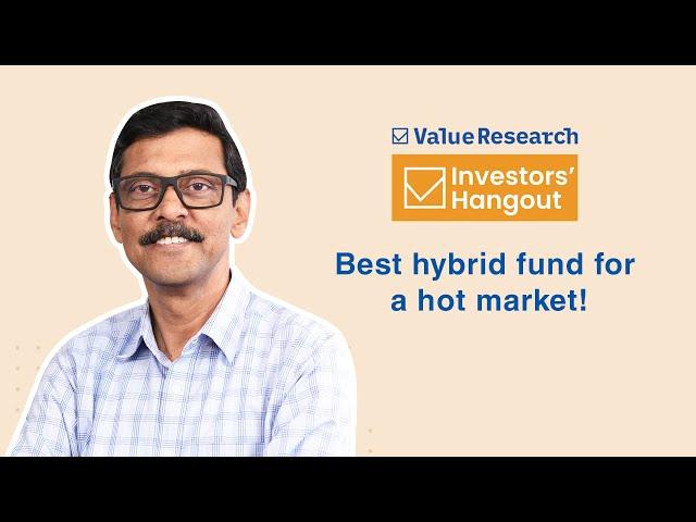 Best hybrid fund for a hot market! | Aggressive Hybrids VS BAFs VS MAFs #investment