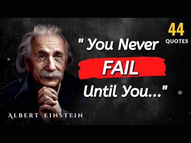 Albert Einstein : Best 44 Quotes That Can Make You a Genius | Albert Einstein Quotes in English