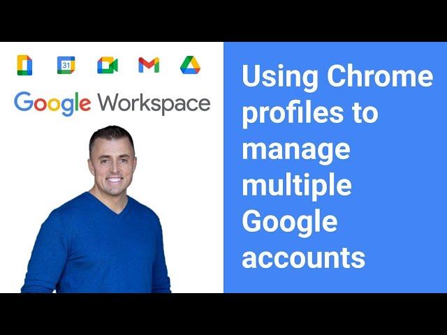 Using Chrome profiles to manage multiple Google accounts