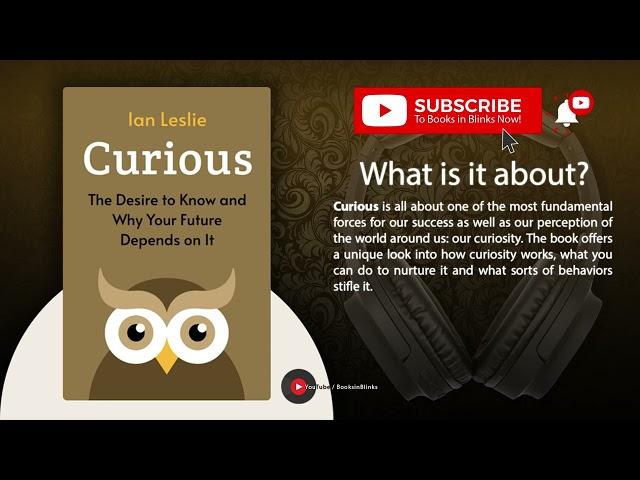 Curious by Ian Leslie (Free Summary)