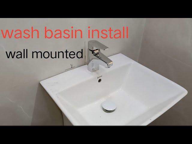 Wash basin install ! Wall mounted ! bathroom